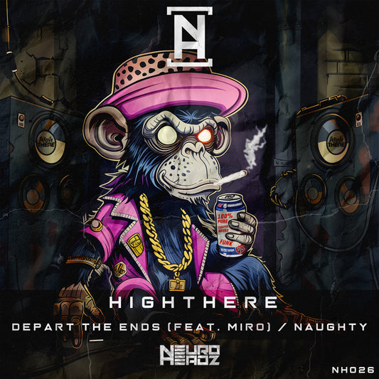 HighThere - Depart The Ends (feat. MiRO) / Naughty