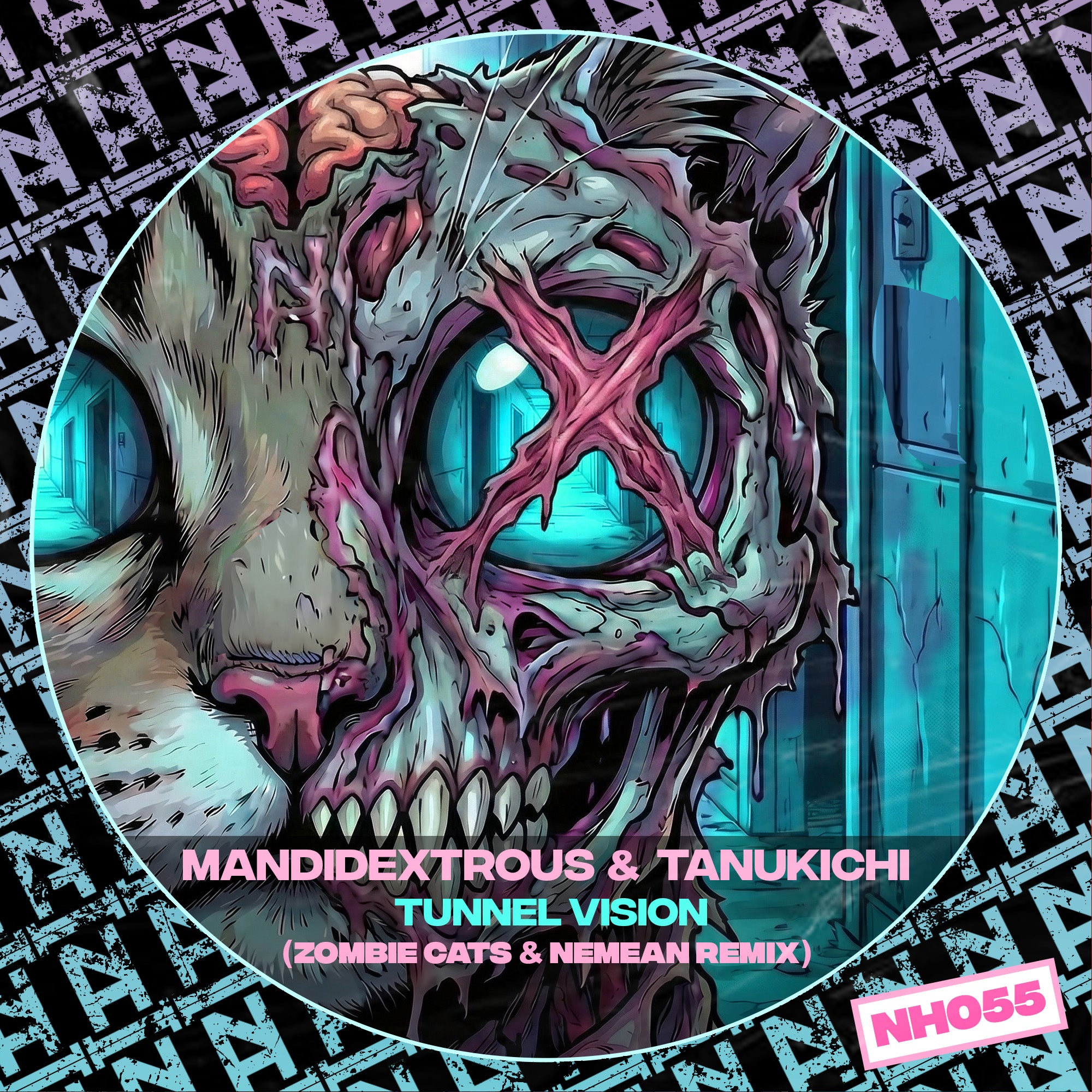 NH055 -  Mandidextrous & Tanukichi - Tunnel Vision (Zombie Cats & Nemean Remix)