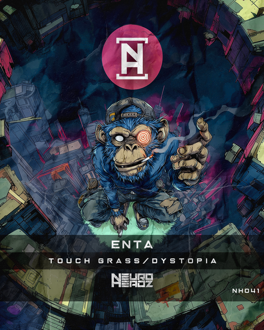NH041 - Enta - Touch Grass / Dystopia