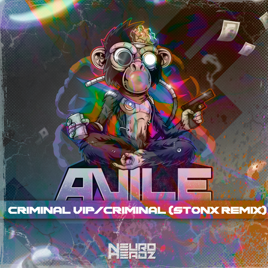 Avile - Criminal VIP/Stonx Remix (NH019)