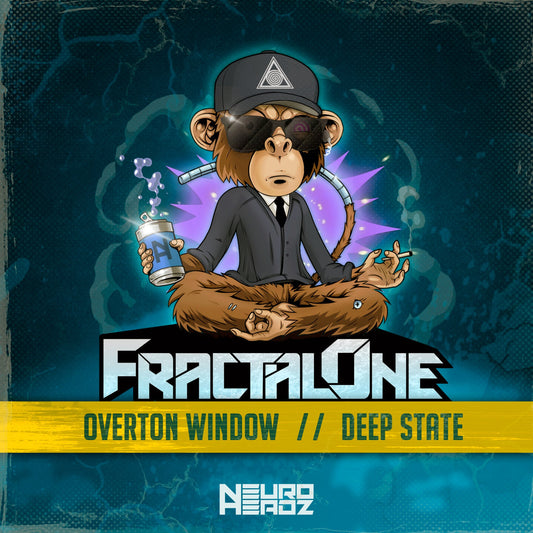 FRACTALONE - Overton Window/Deep State - Neuroheadz